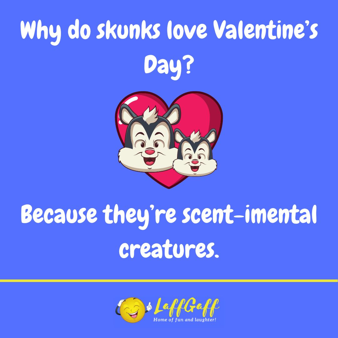Skunks Valentine's Day joke from LaffGaff.