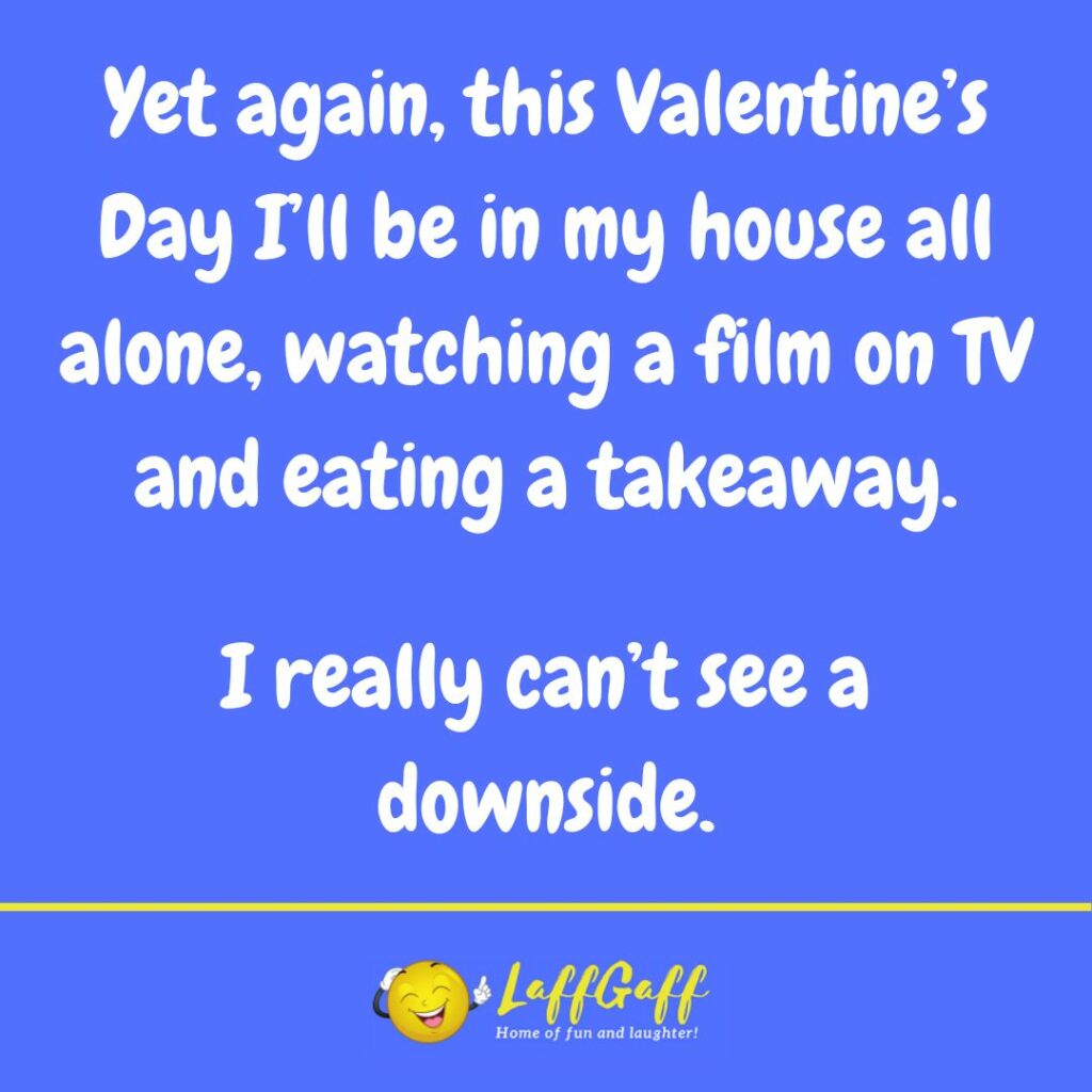 Valentine's Day alone joke from LaffGaff.