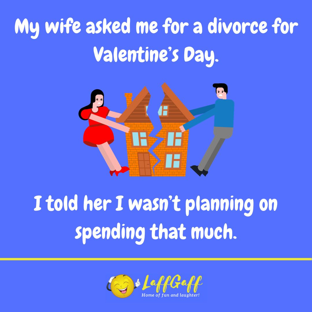 Valentine's Day divorce joke from LaffGaff.