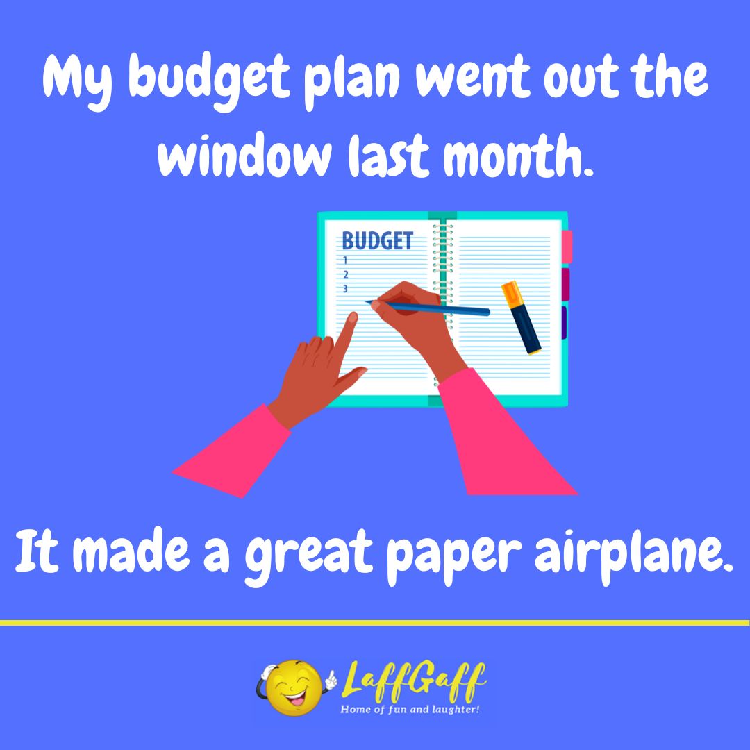 Budget plan joke from LaffGaff.