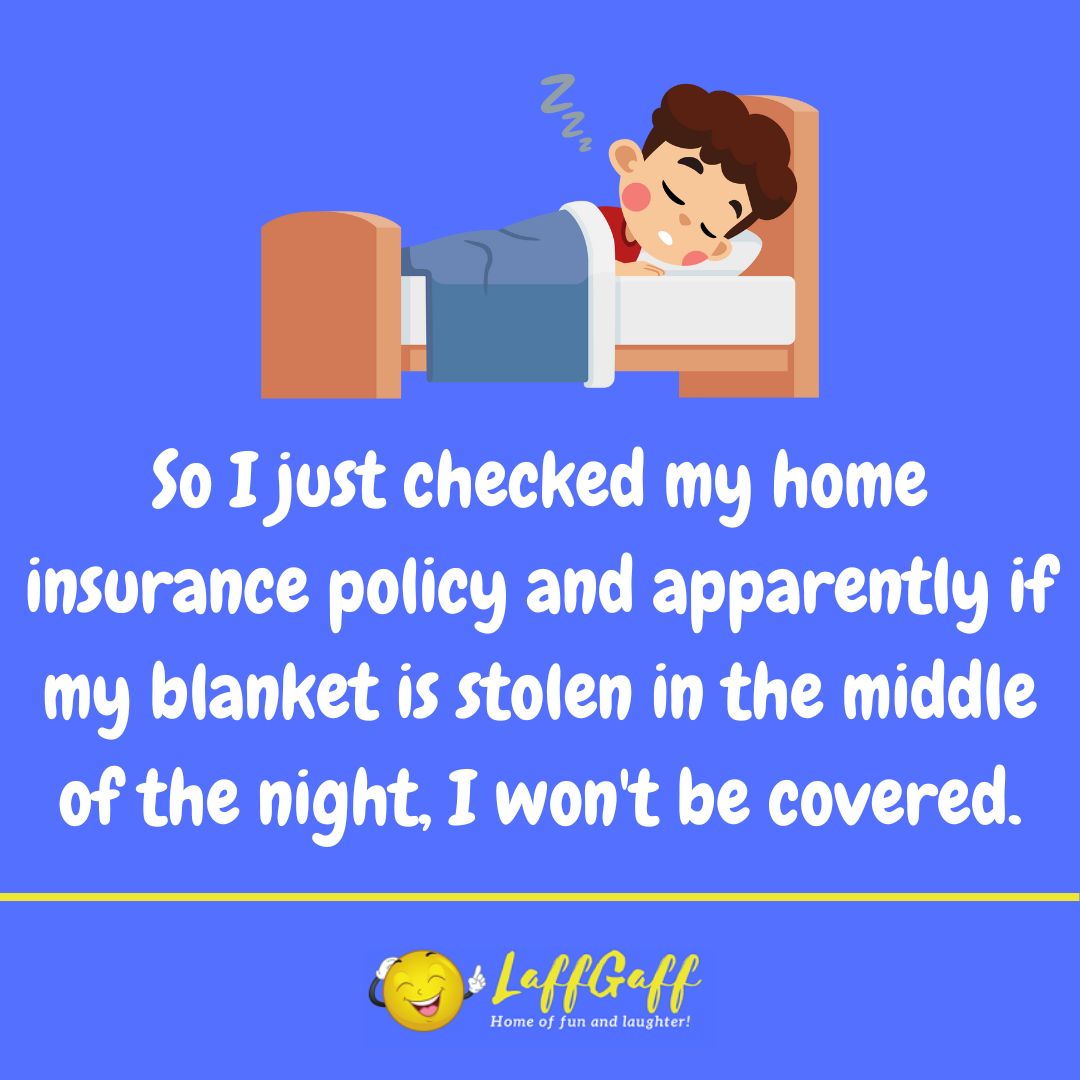 Home insurance coverage joke from LaffGaff.