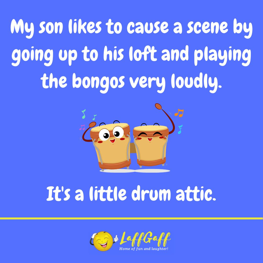 Loud bongos joke from LaffGaff.