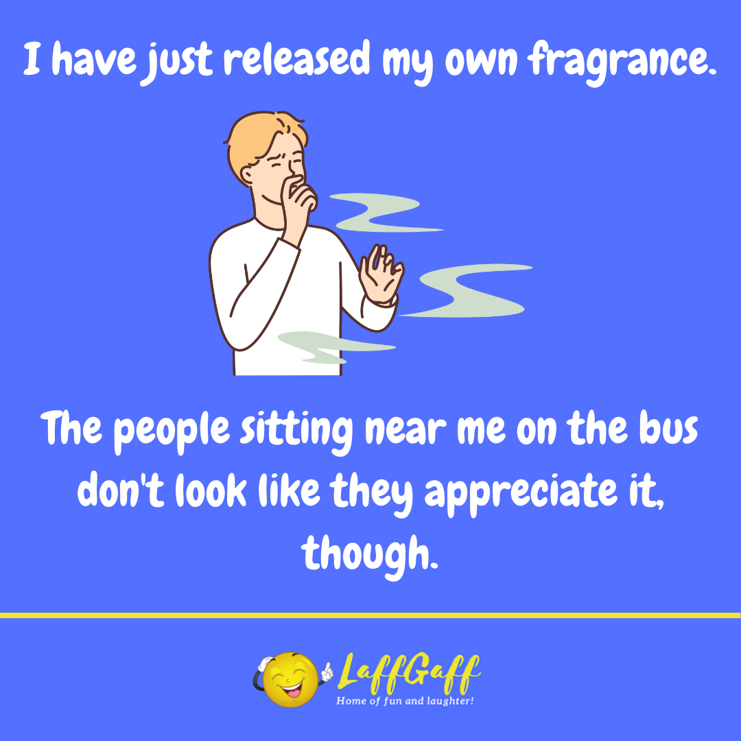 Own fragrance joke from LaffGaff.