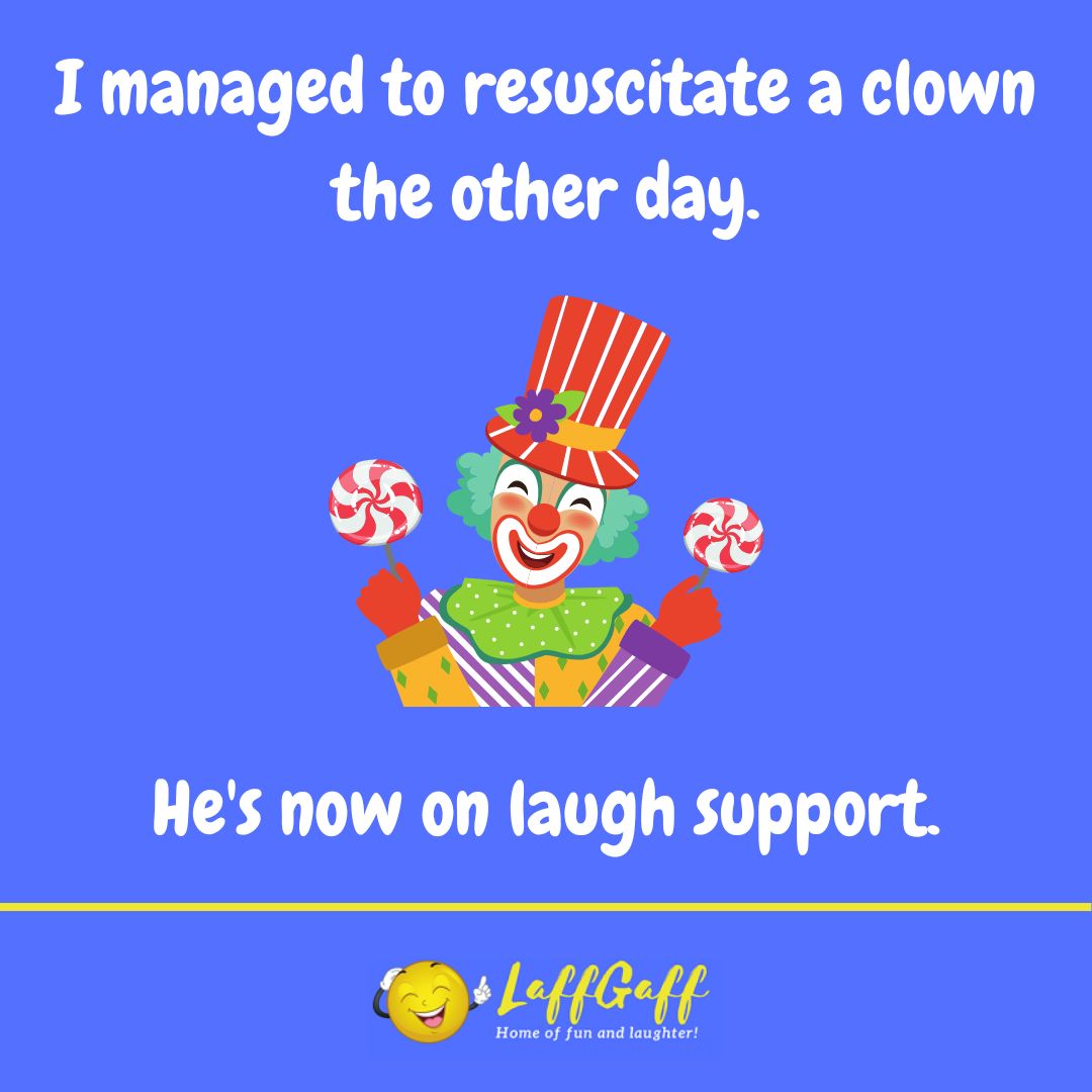 Resuscitated clown joke from LaffGaff.