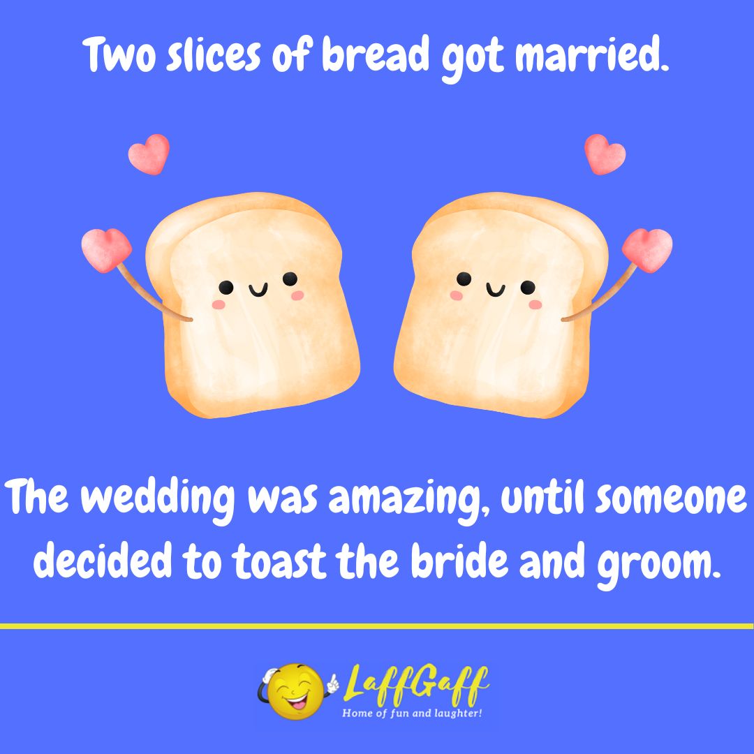Bread wedding joke from LaffGaff.
