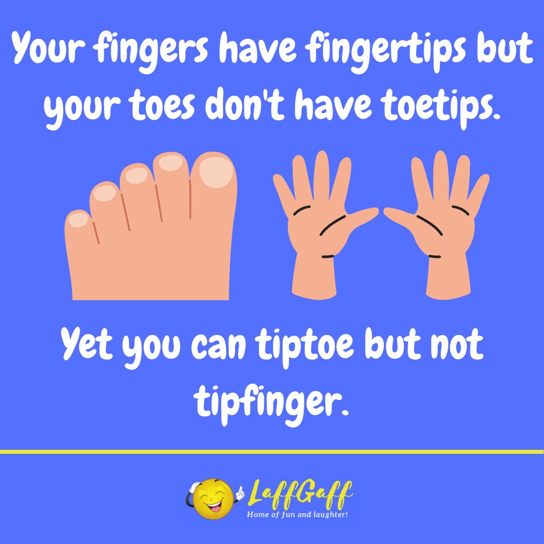 Fingers and toes joke from LaffGaff.