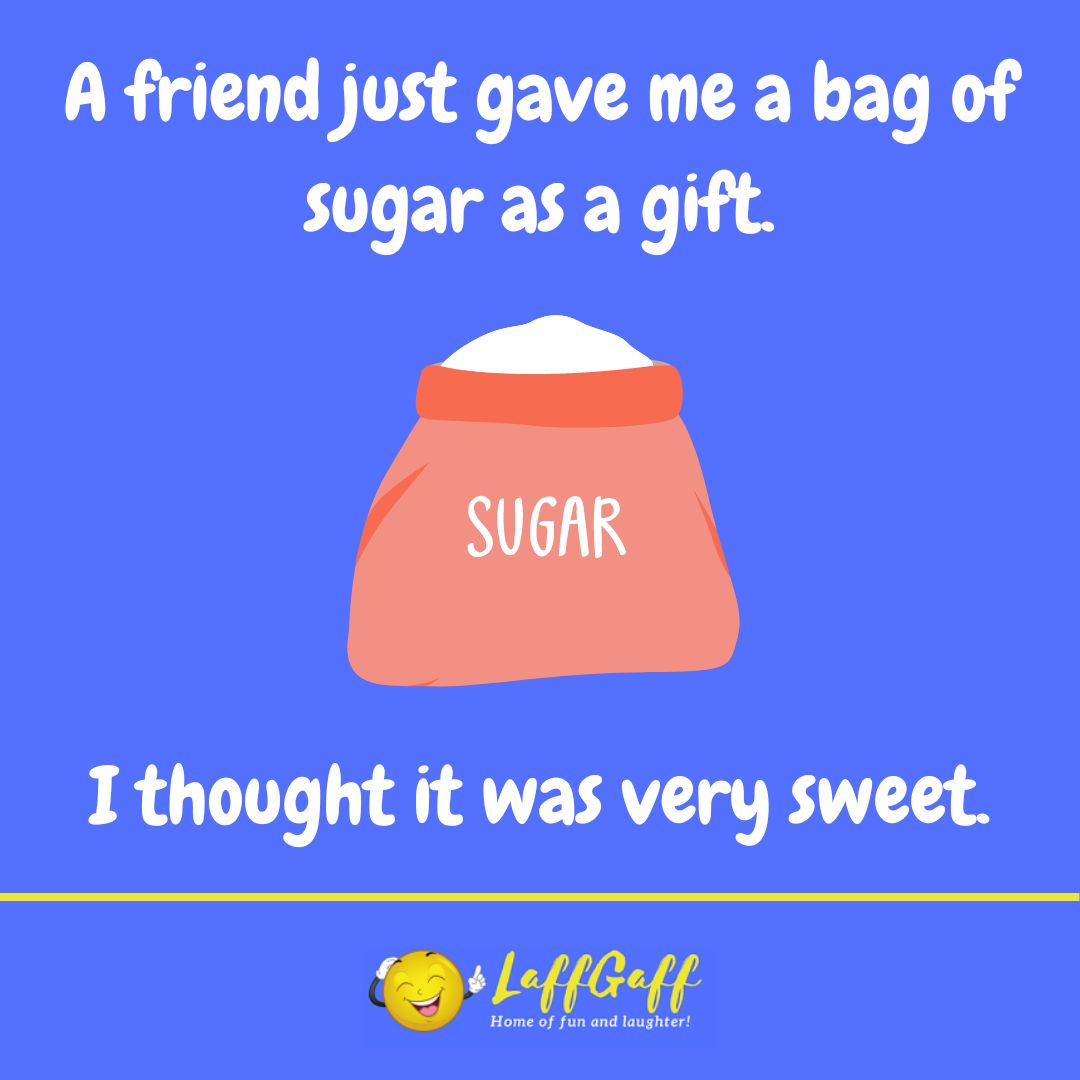 Sugar gift joke from LaffGaff.