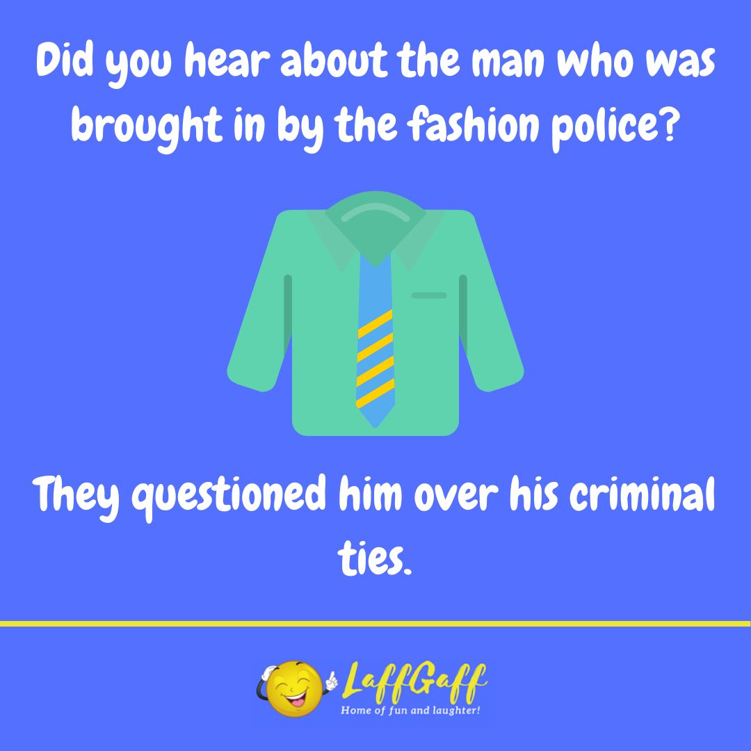 Fashion police joke from LaffGaff.