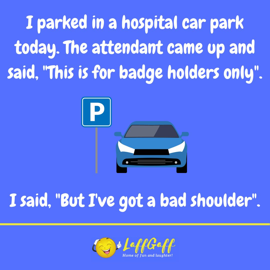 Hospital parking joke from LaffGaff.