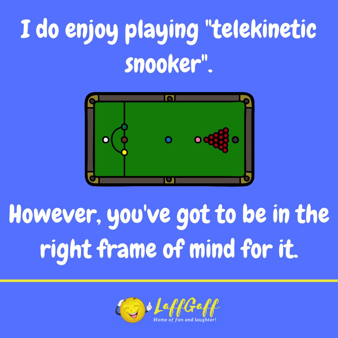 Telekinetic snooker joke from LaffGaff.