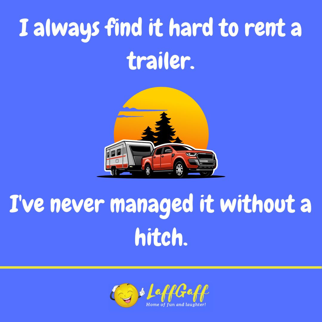 Trailer rental joke from LaffGaff.
