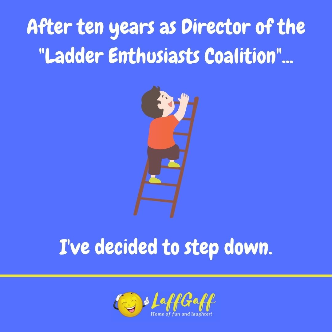 Ladder Enthusiasts Coalition joke from LaffGaff.