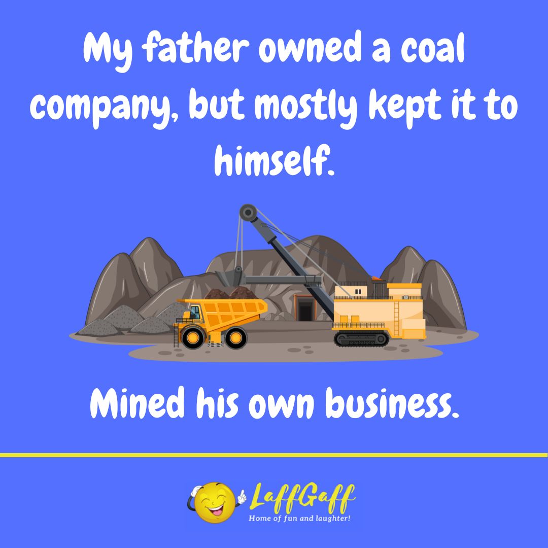 Coal company joke from LaffGaff.