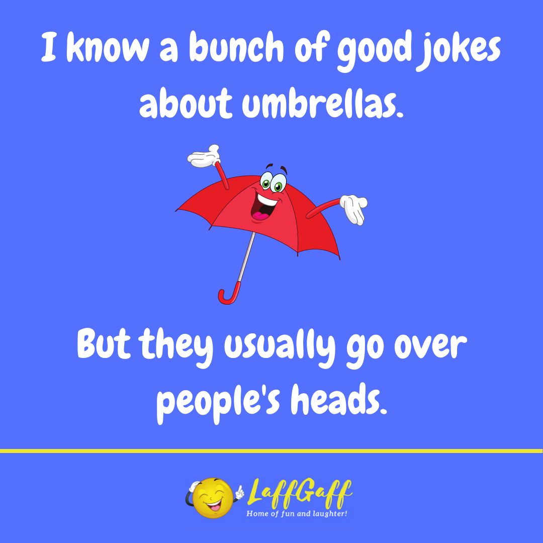 Umbrellas joke from LaffGaff.