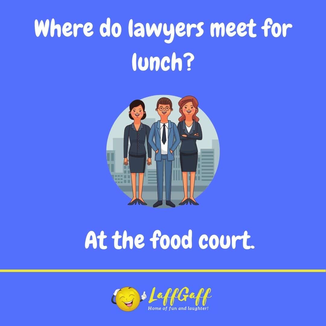 Lawyer lunch joke from LaffGaff.