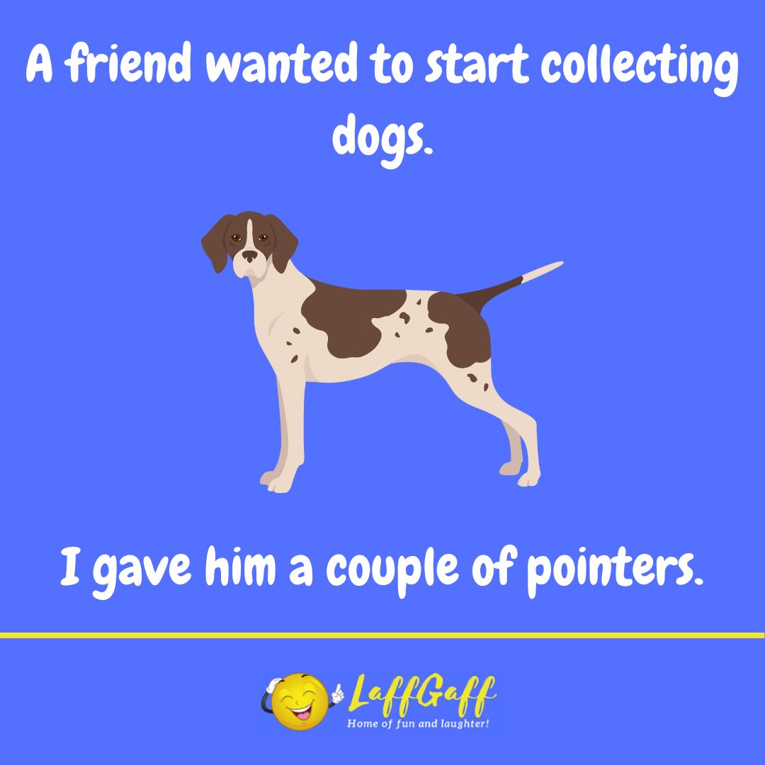 Dog collector joke from LaffGaff.