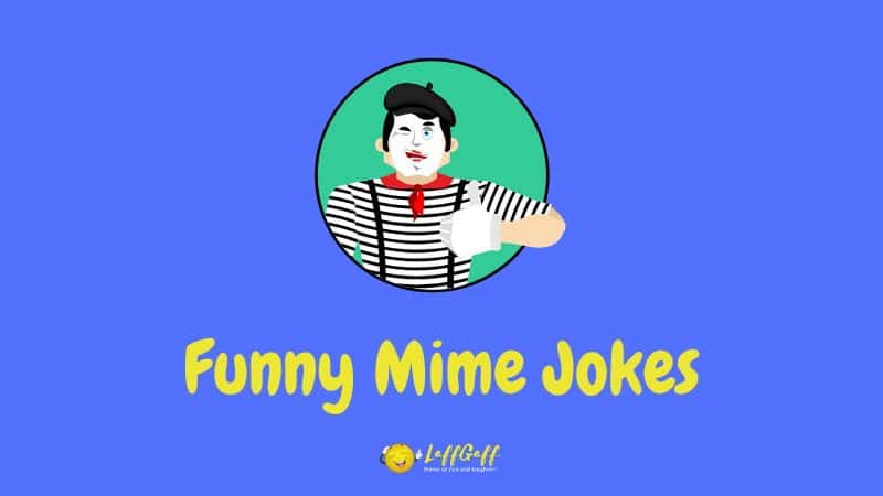 Header image for a collection of mime jokes.
