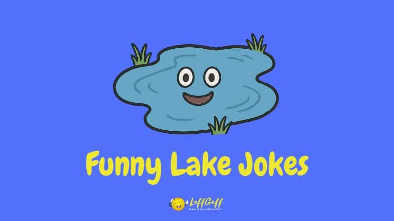 Header image for a collection of lake jokes.