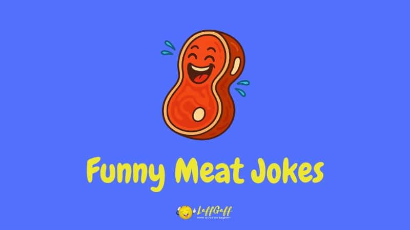 Header image for a collection of meat jokes.