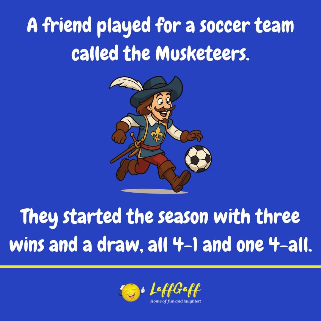 Musketeers joke from LaffGaff.