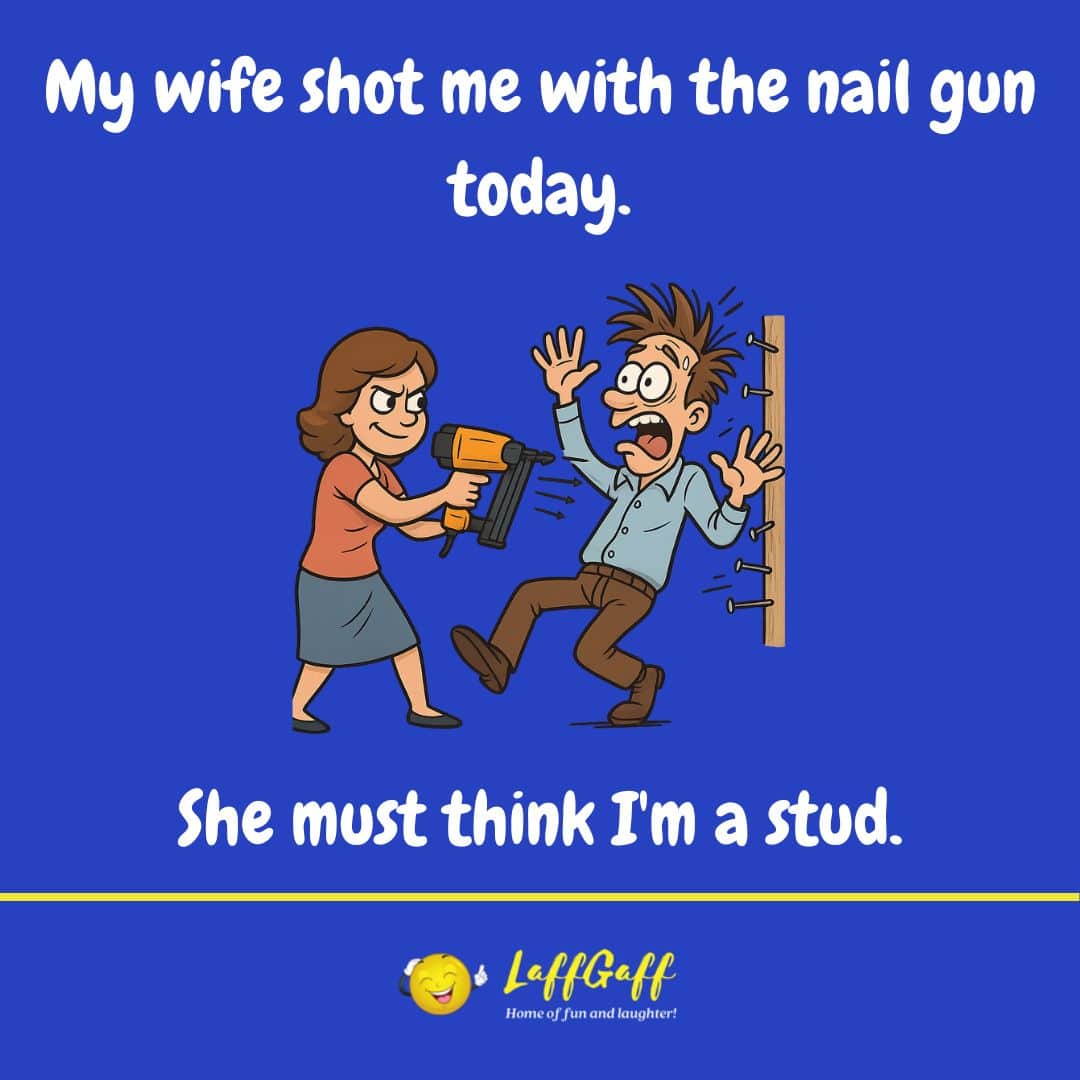 Nail gun joke from LaffGaff.