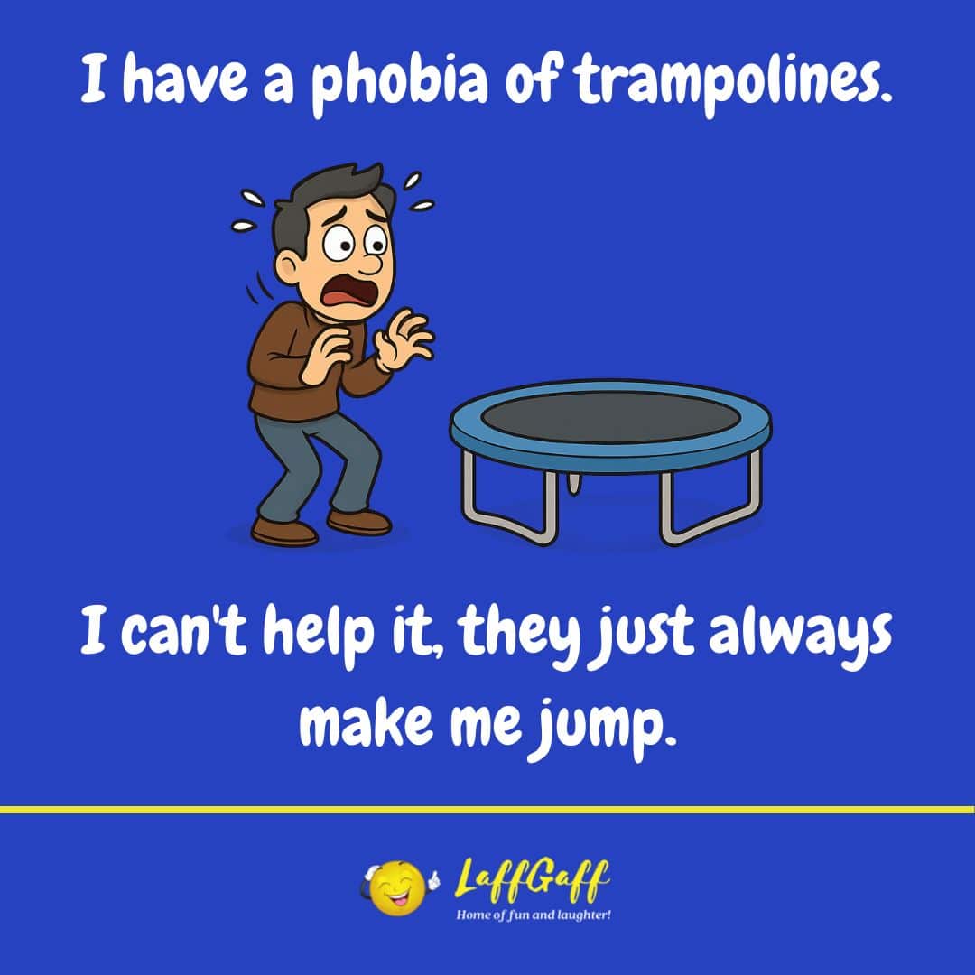 Trampoline phobia joke from LaffGaff.