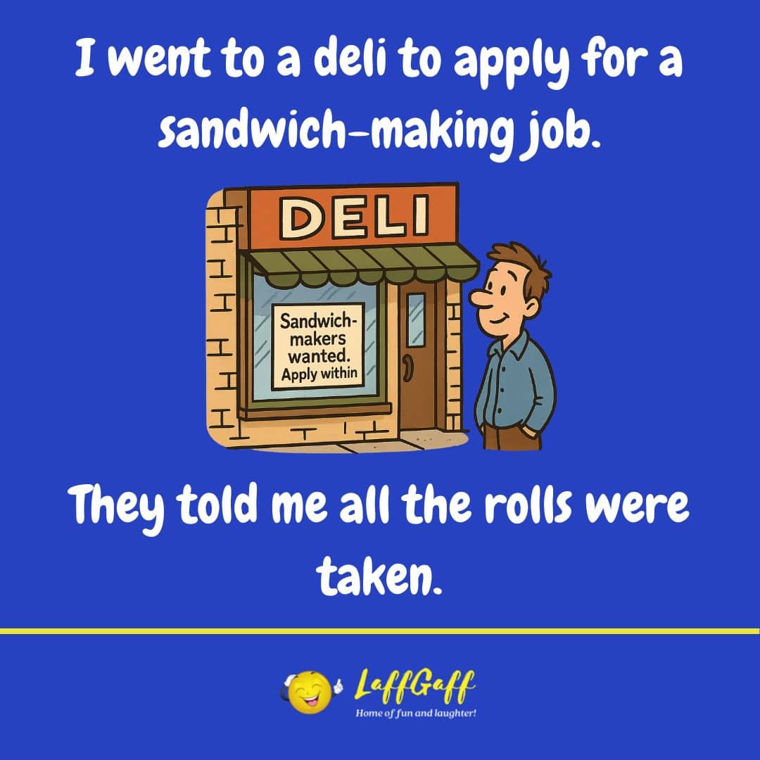 Sandwich-making job joke from LaffGaff.